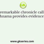 A remarkable chronicle called Chachnama provides evidence about