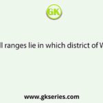 Belpahari hill ranges lie in which district of West Bengal?
