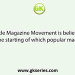 Bengali Little Magazine Movement is believed to start with the starting of which popular magazine?