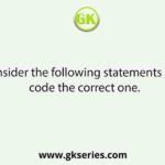 Consider the following statements and code the correct one.