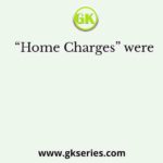 “Home Charges” were