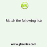 Match the following lists