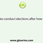 Municipalities conduct elections after how many years?