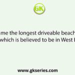 Name the longest driveable beach in India which is believed to be in West Bengal