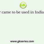 Paper came to be used in India in the