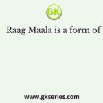 Raag Maala is a form of