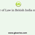 Rule of Law in British India meant
