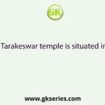 Tarakeswar temple is situated in