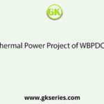 The Bandel Thermal Power Project of WBPDCL is located in