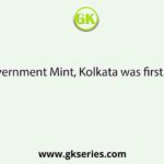 The India Government Mint, Kolkata was first established in–