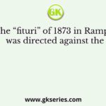 The “fituri” of 1873 in Rampa was directed against the