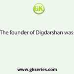 The founder of Digdarshan was–