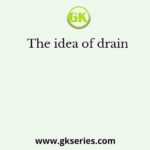 The idea of drain