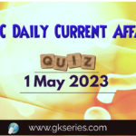 UPSC Daily Current Affairs Quiz