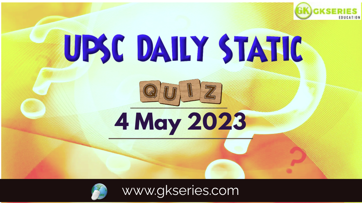 UPSC Daily Static Quiz