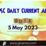 UPSC Daily Current Affairs Quiz