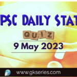 UPSC Daily Static Quiz: 9 May 2023