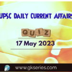UPSC Daily Current Affairs Quiz