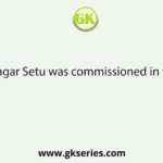 Vidyasagar Setu was commissioned in the year