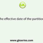 What was the effective date of the partition of Bengal?