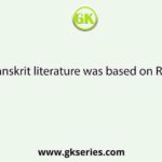 Which Sanskrit literature was based on Ramapala?