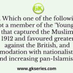 Which one of the following was not a member of the ‘Young Party’ that captured the Muslim League