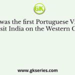 Who was the first Portuguese Viceroy to visit India on the Western Coast?