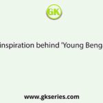 Who was the inspiration behind 'Young Bengal Movement'?