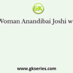 Woman Anandibai Joshi was