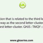 Select the option that is related to the third letter-cluster in the same way as the second letter-cluster is related to the first letter-cluster. GHJS : TMQY :: LKUC : ?