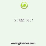 5 : 122 : : 6 : ?