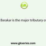 Barakar is the major tributary of