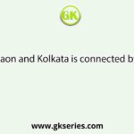 Bongaon and Kolkata is connected by          
