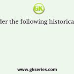 Consider the following historical places