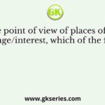 From the point of view of places of Buddhist pilgrimage/interest, which of the following