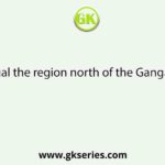 In West Bengal the region north of the Ganga is known as: