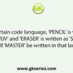 In a certain code language, 'PENCIL' is written as 'MKFRJV' and 'ERASER' is written as 'SGVEWK'. How will 'MASTER' be written in that language?