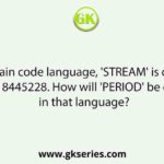 In a certain code language, 'STREAM' is coded as 161418445228. How will 'PERIOD' be coded in that language?