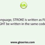 In a code language, STROKE is written as FLPSUT. How would BRIGHT be written in the same code language?
