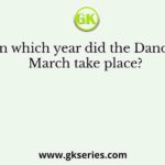 In which year did the Dandi March take place?