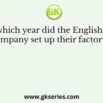 In which year did the English East India Company set up their factory at Surat?