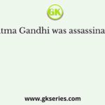 Mahatma Gandhi was assassinated on