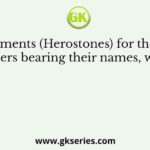 Monuments (Herostones) for the dead soldiers bearing their names, which