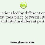 Peasant agitations led by different organisations that took place between 1945 and 1947 in different parts