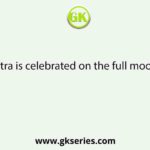 Rash Yatra is celebrated on the full moon day in