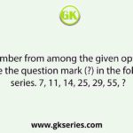 Select the number from among the given options that can replace the question mark (?) in the following series. 7, 11, 14, 25, 29, 55, ?