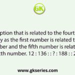 Select the option that is related to the fourth number in the same way as the first number is related to the second number and the fifth number is related to the sixth number. 12 : 136 : : ? : 188 : : 24 : 568