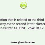 Select the option that is related to the third letter-cluster in the same way as the second letter-cluster is related to the first letter-cluster. XTUSIVE : ZSWRKUG : : PNOLENT : ?