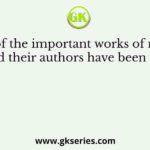 Some of the important works of modern times and their authors have been cited here