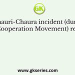 The Chauri-Chaura incident (during the Non-Cooperation Movement) relates to